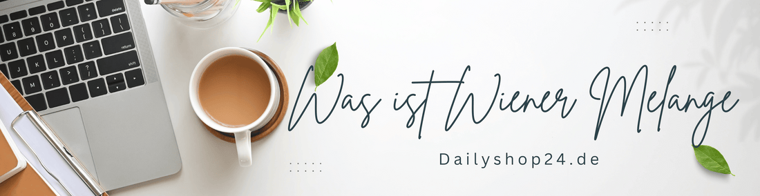 Wiener Melange - Eine köstliche Kaffeekreation aus Österreich