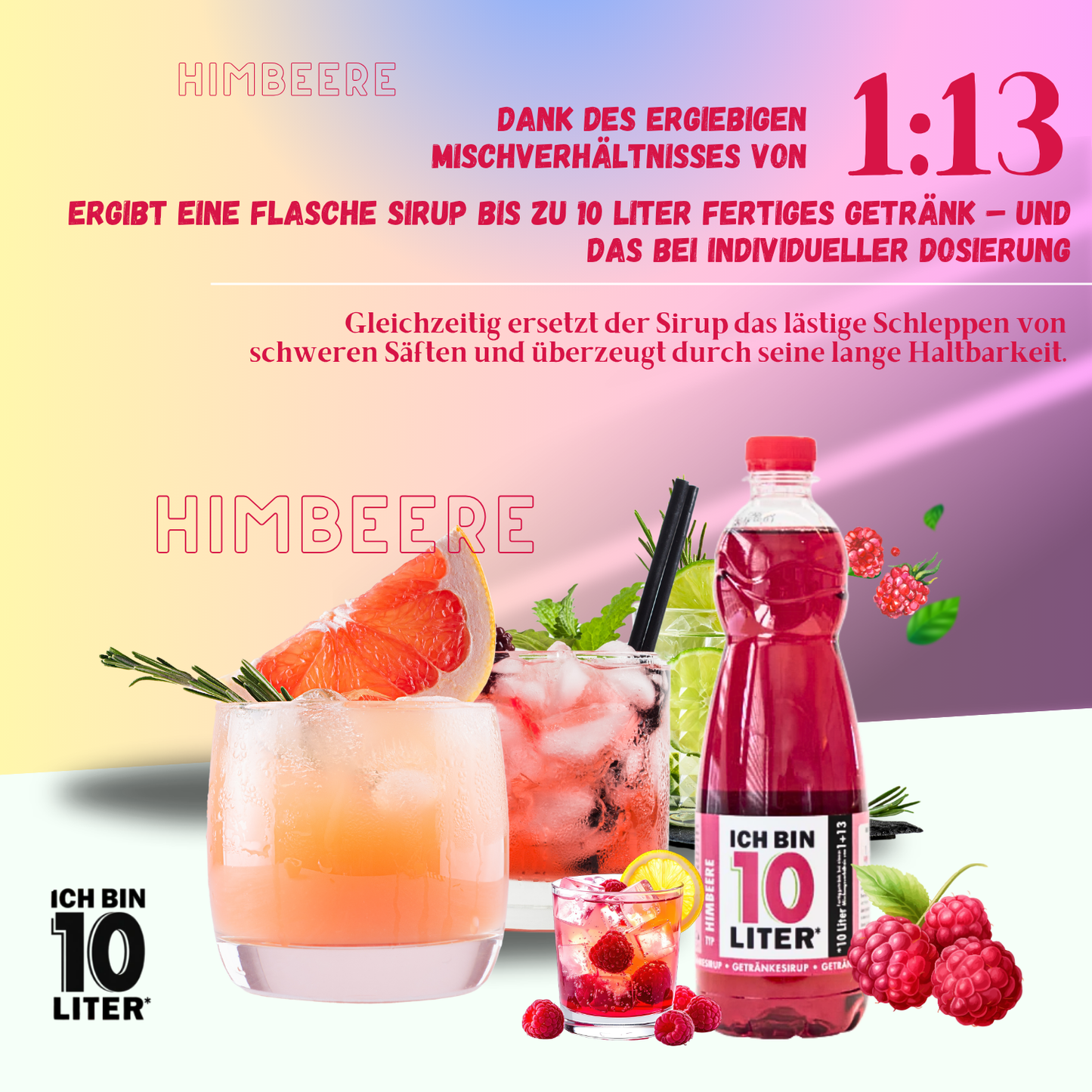 ICH BIN 10 LITER Himbeere Sirup 1 x 0,7l
